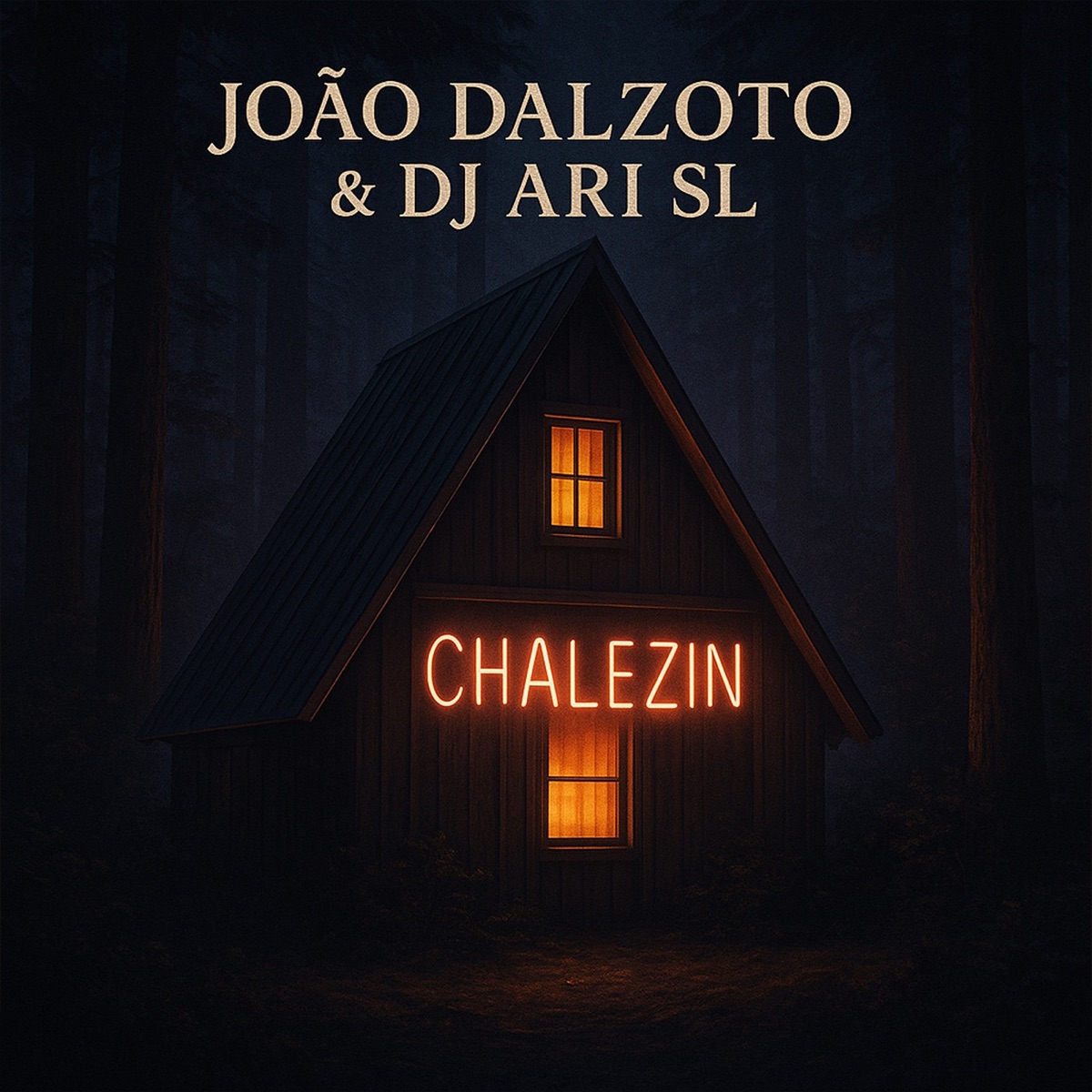 Chalézin - Single by João Dalzoto & DJ Ari SL album cover