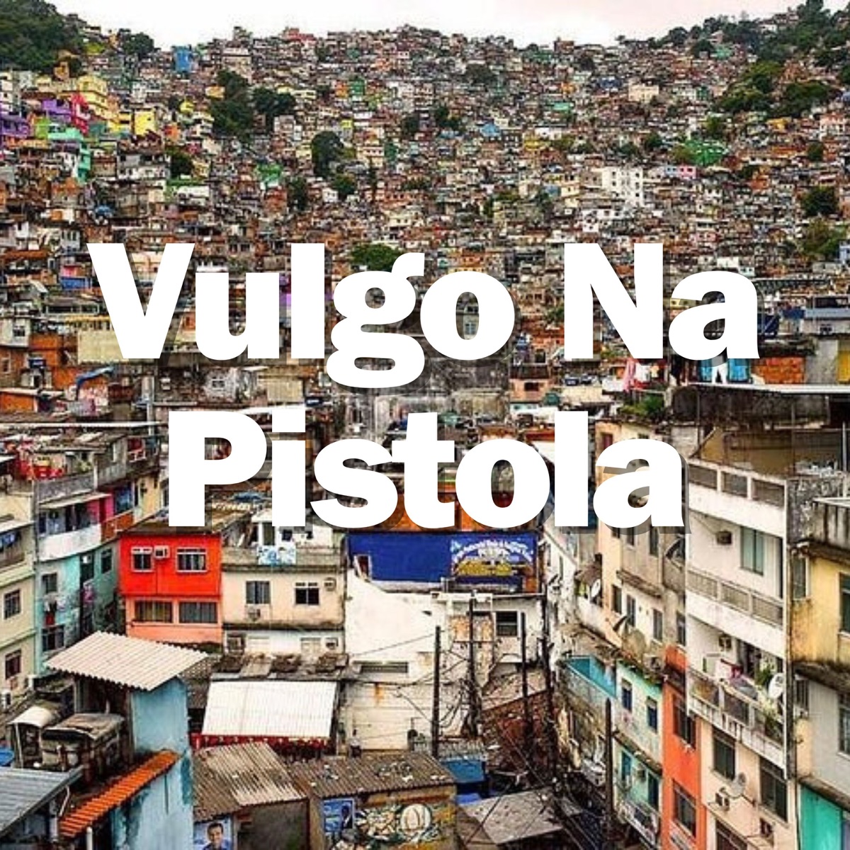 VULGO NA PISTOLA (feat. Elbragaoficial) - Single by David Bolado album cover
