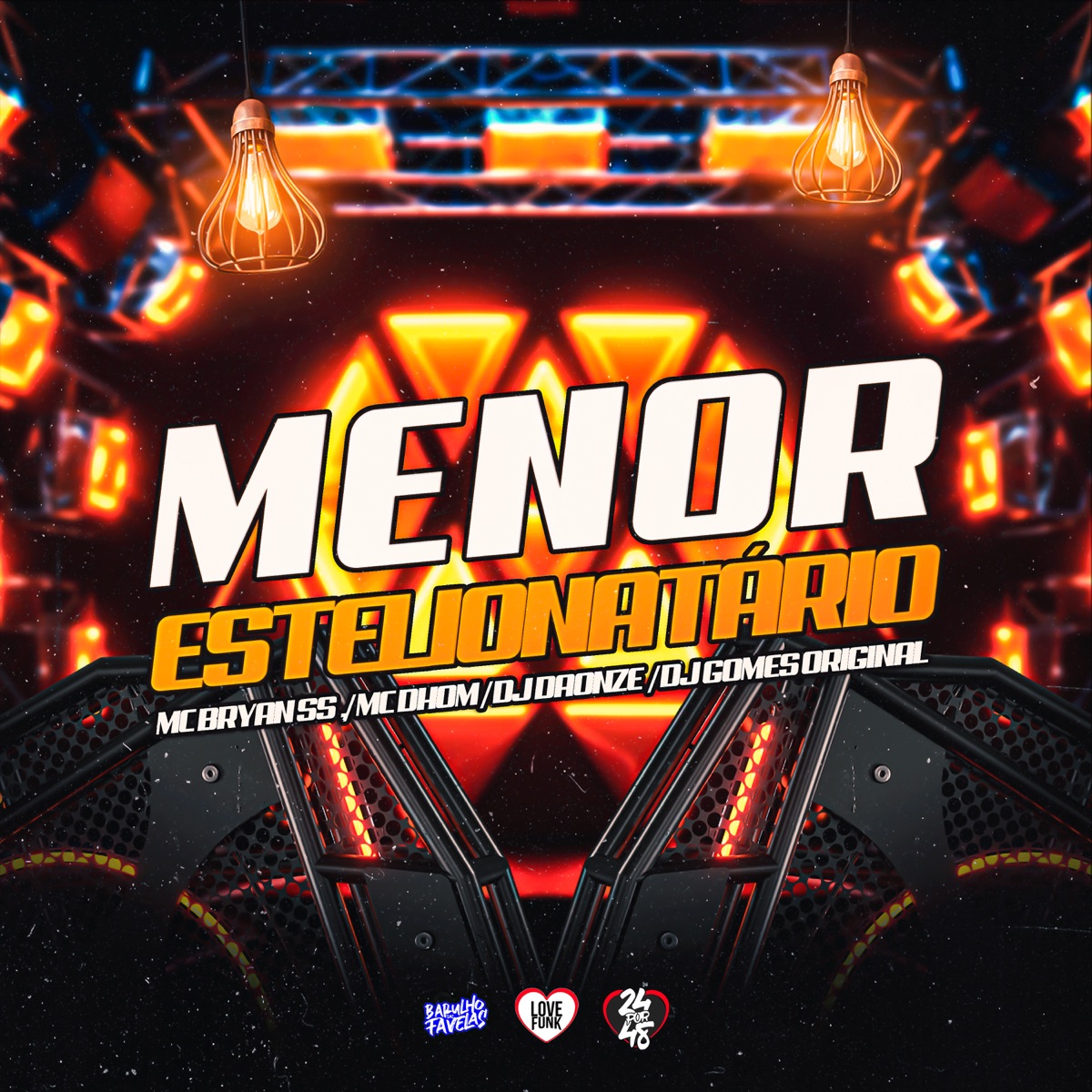 Menor Estelionatario (feat. DJ Gomes Original) - Single by Mc Bryan SS, MC Dhom & DJ Daonze album cover