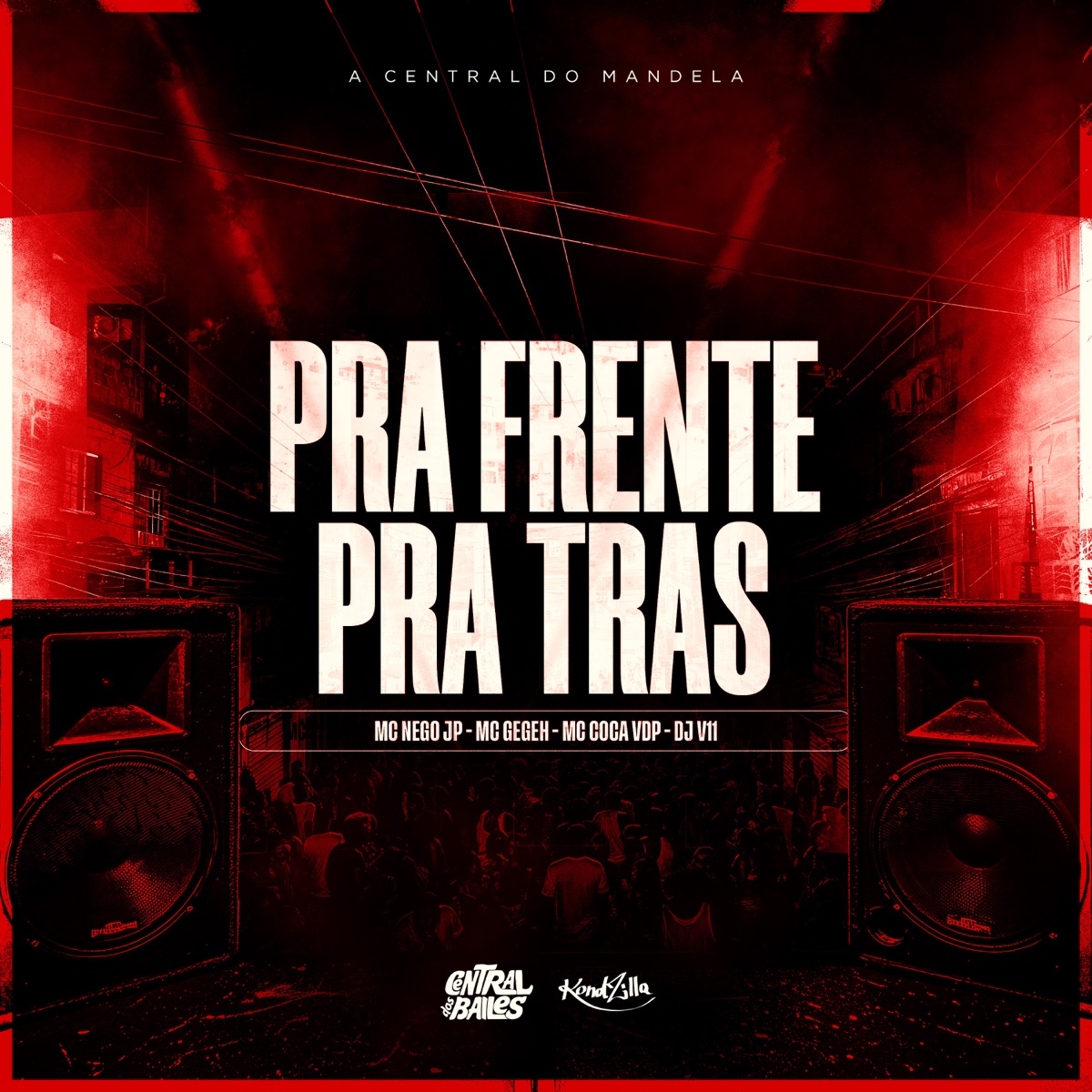 Pra Frente Pra Trás - Single by DJ V11, MC Nego JP, MC Gegeh & Mc Coca VDP album cover