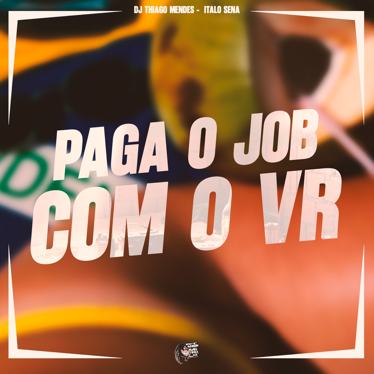 Paga o Job Com o Vr - Single by ITALO SENA album cover
