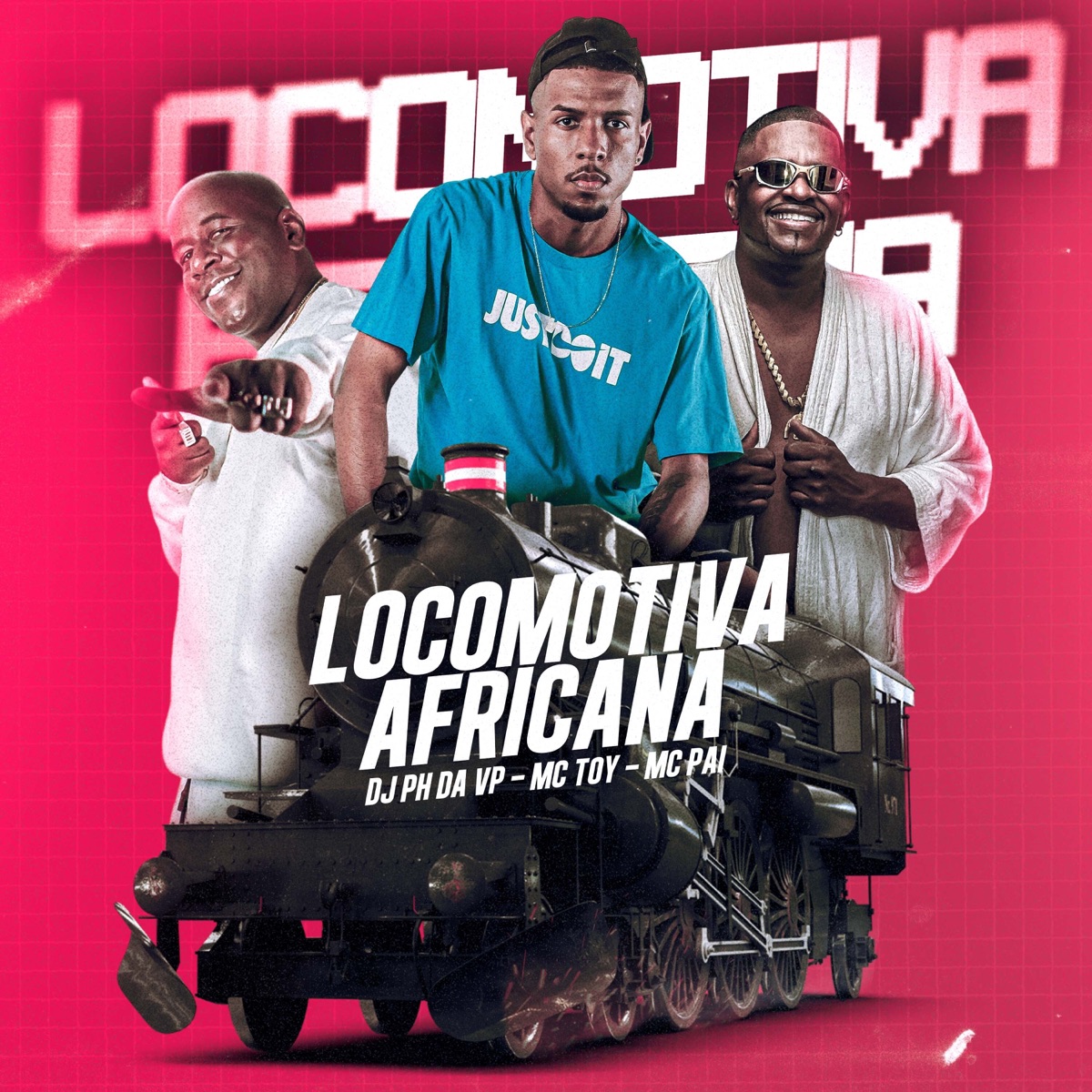 Locomotiva Africana (feat. DJ PEU) - Single by Mc Toy, Mc Pai & DJ PH DA VP album cover