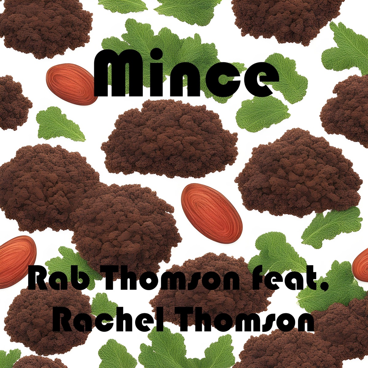 Mince (feat. Rachel Thomson) - Single by Rab Thomson album cover