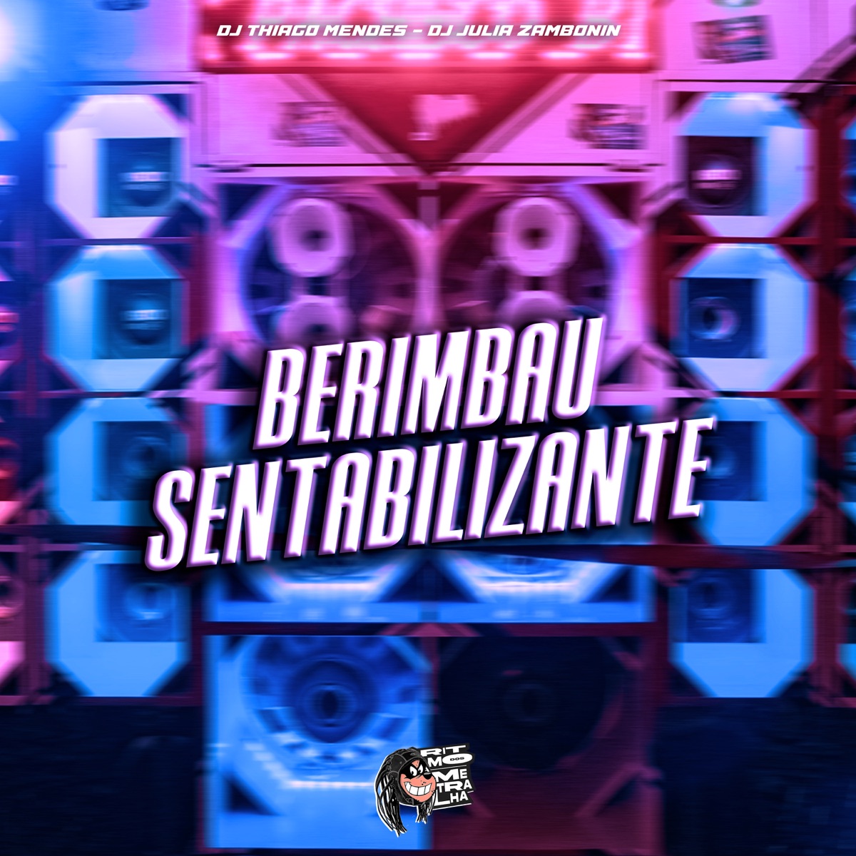 Berimbau Sentabilizante - Single by DJ Thiago Mendes & DJ Júlia Zambonin album cover
