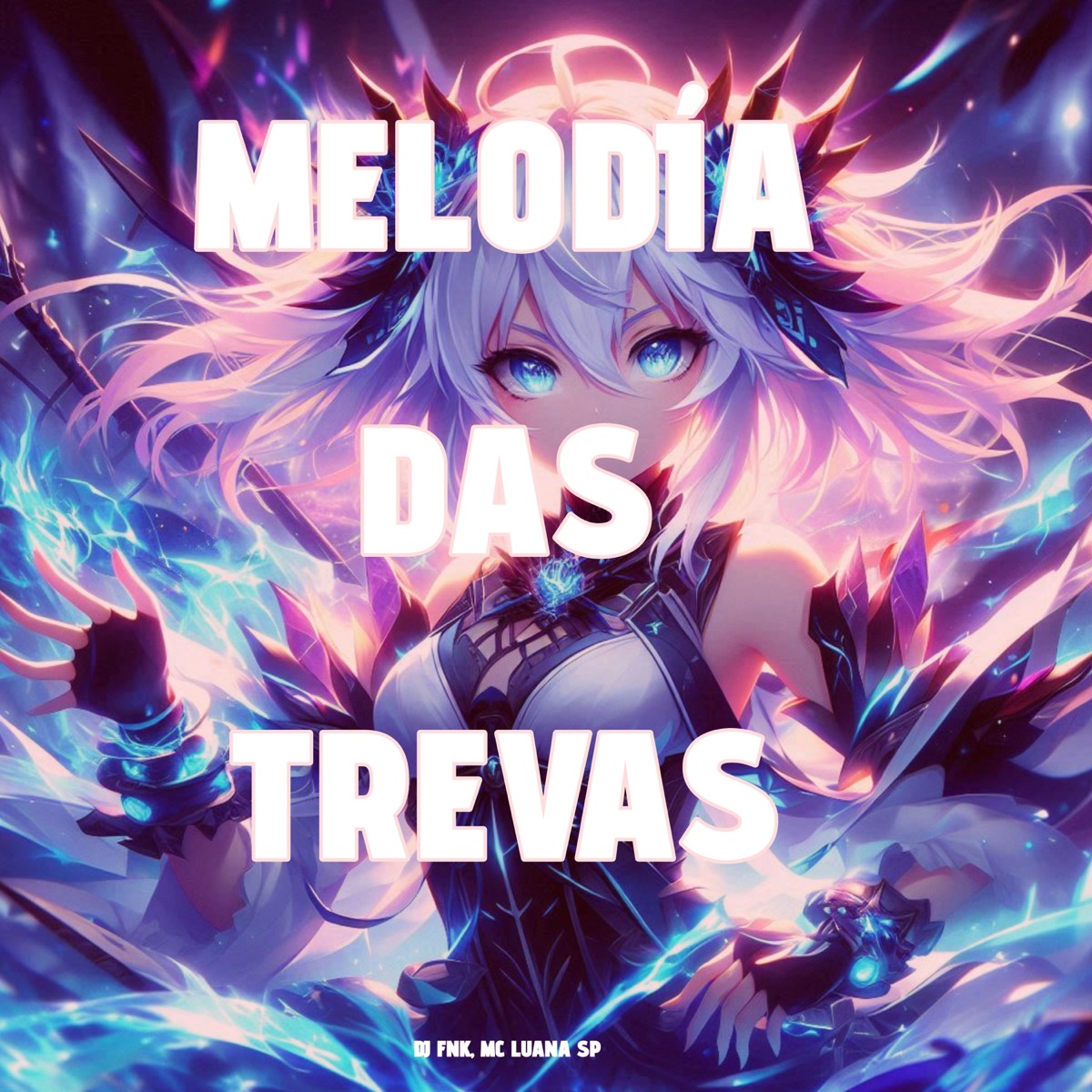 Melodia Das Trevas - Single by DJ FNK & MC Luana SP album cover