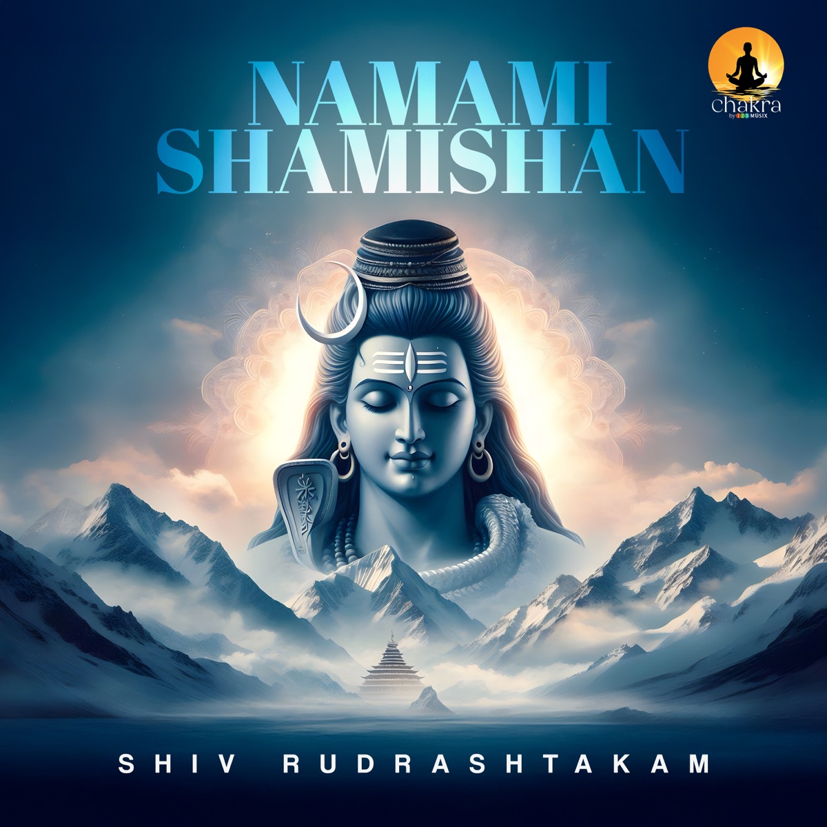 Namami Shamishan – Shiv Rudrashtakam - Single by Afzal Yusuff & Nimya Lal album cover