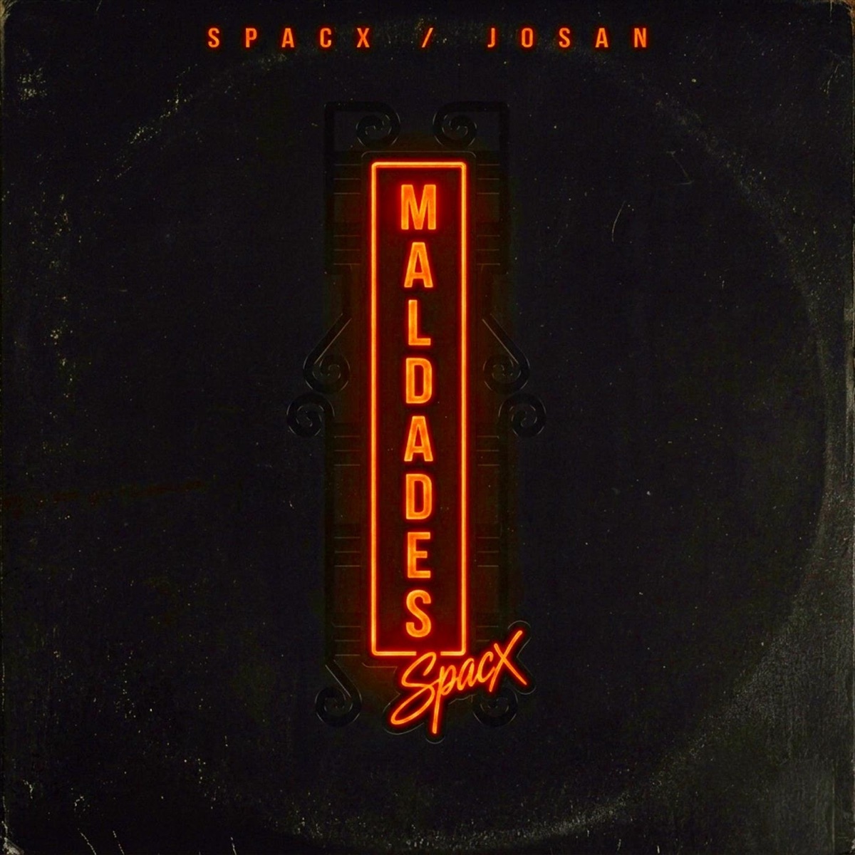 Maldades - Single by Spacx & Josan album cover