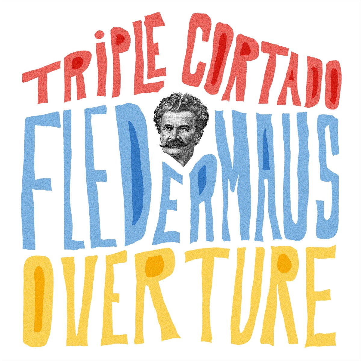 Die Fledermaus Overture - Single by Triple Cortado, Caleb Hudson, Achilles Liarmakopoulos & Ahmed Alom album cover