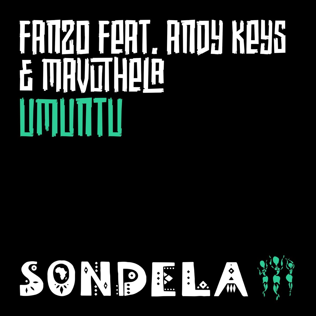 Umuntu (feat. Andy Keys & Mavuthela) - Single by Fanzo album cover