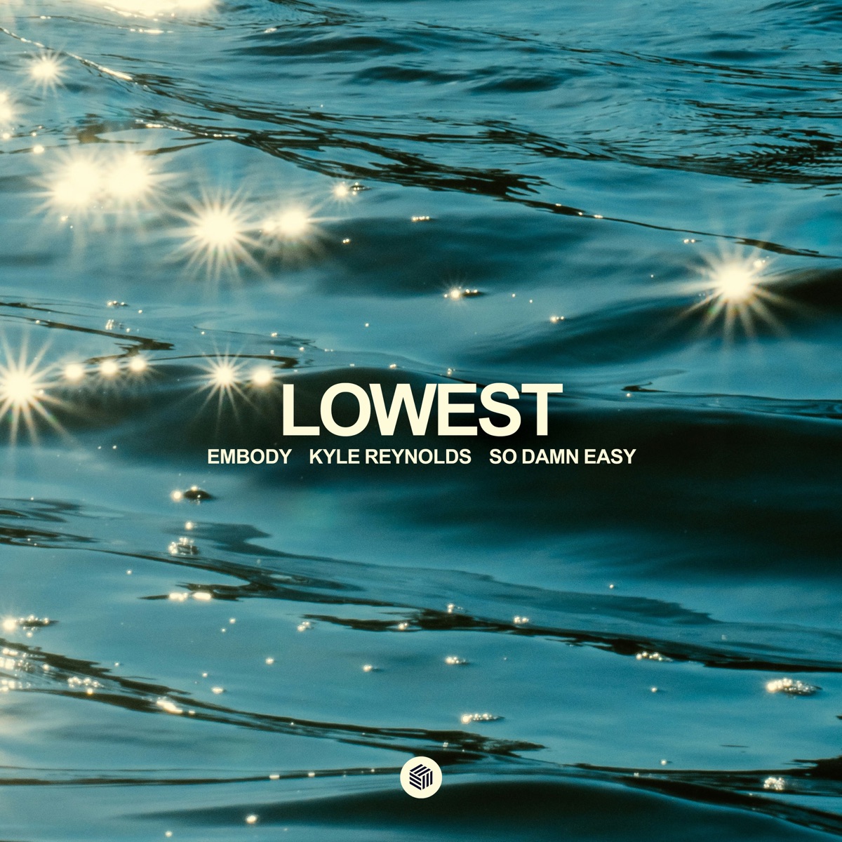 Lowest - Single by Embody, Kyle Reynolds & So Damn Easy album cover