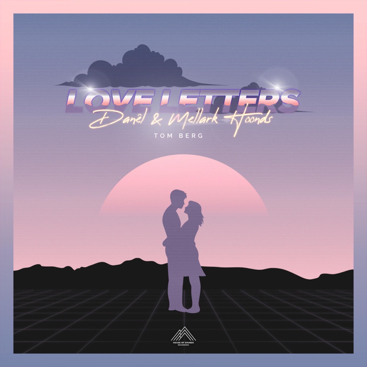 Love Letters - Single by DANÊL, Mellark Hoonds & Tom Berg album cover