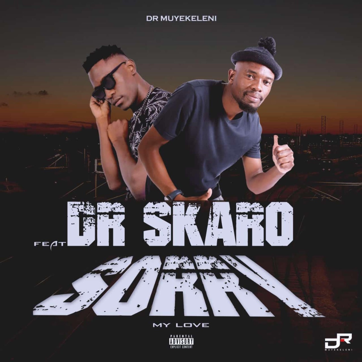 Sorry my love (feat. Dr skaro) - Single by Dr Muyekeleni album cover