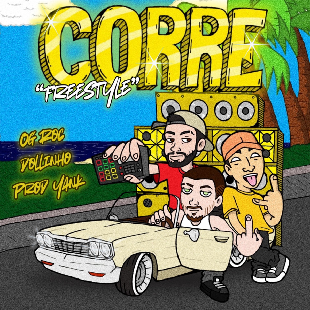CORRE FREESTYLE - Single by Og roc, Dollinho & Yank album cover
