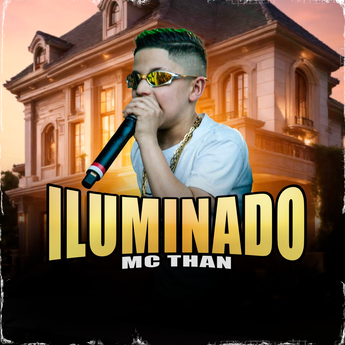 Iluminado - Single by MC Than album cover