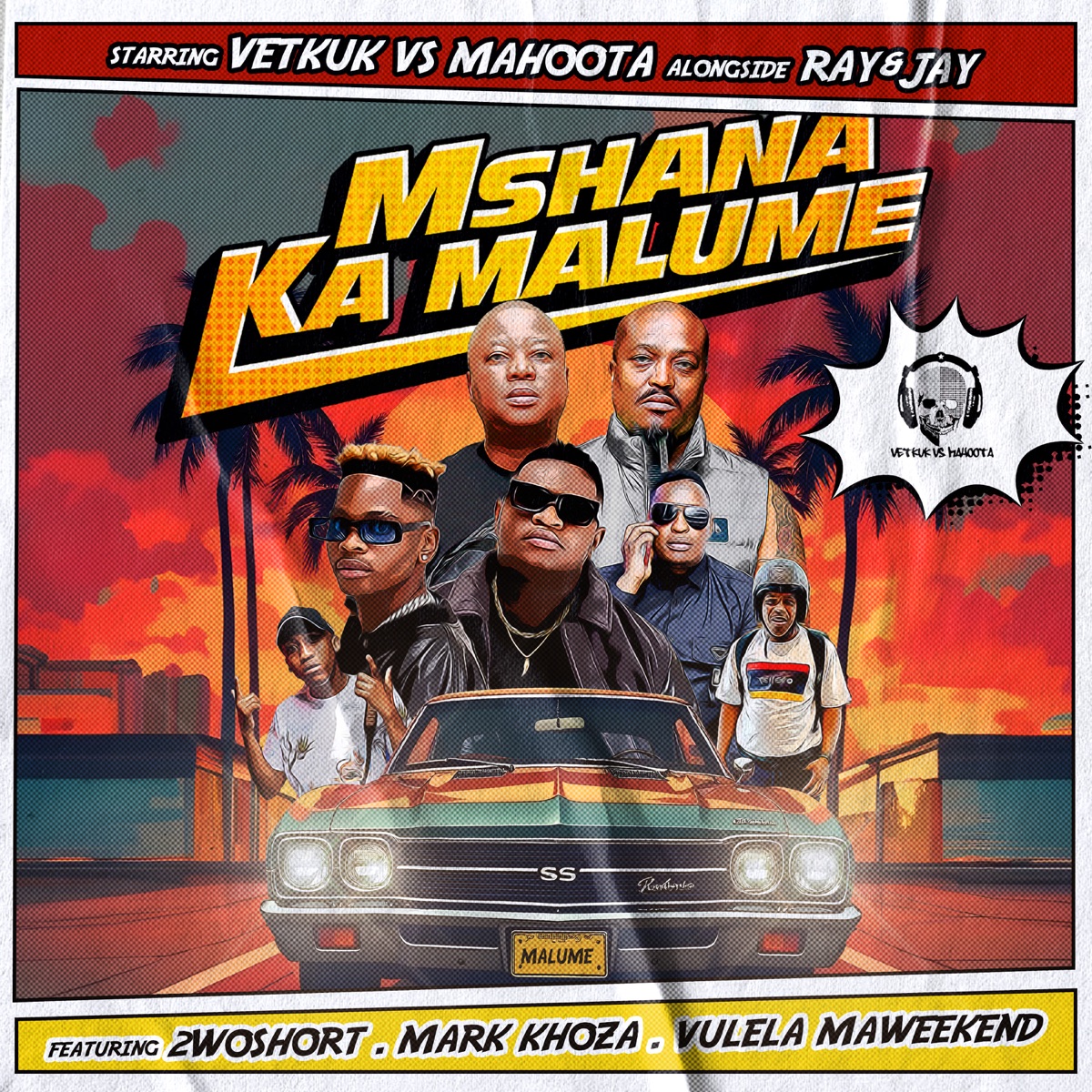 Mshana Ka Malume (feat. 2woshort, Mark Khoza & Vulela Maweekend) - Single by Vetkuk, Mahoota & Ray&Jay album cover