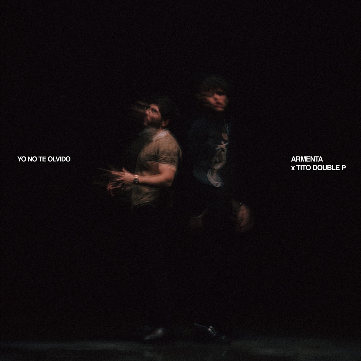 YO NO TE OLVIDO - Single by Armenta & Tito Double P album cover