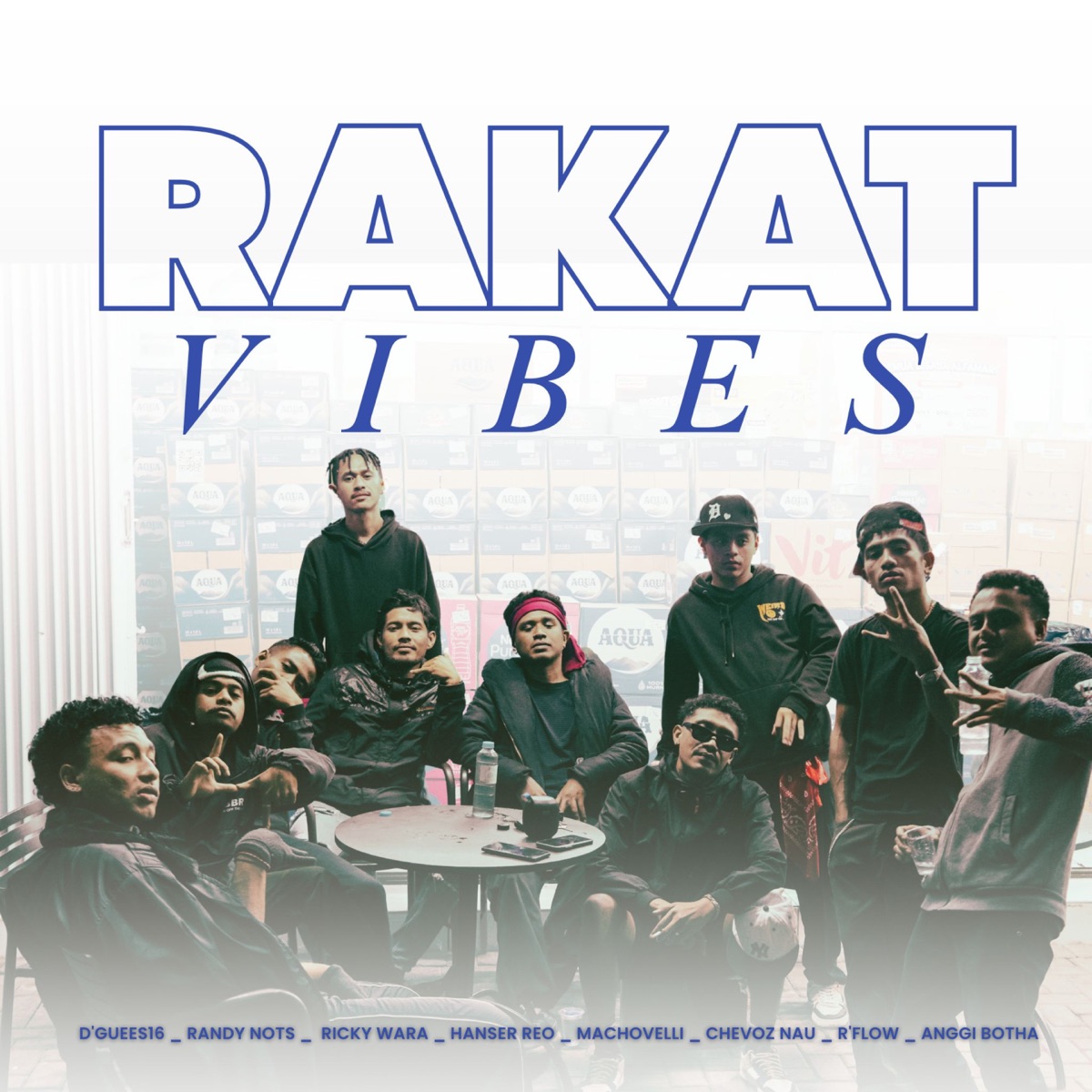 RAKAT VIBES (feat. RANDY NOTS, Ricky Wara, Hanser Reo, Machovelli, Chevoz Nau, R'FLOW & ANGGI BOTHA) - Single by D'guees16 album cover