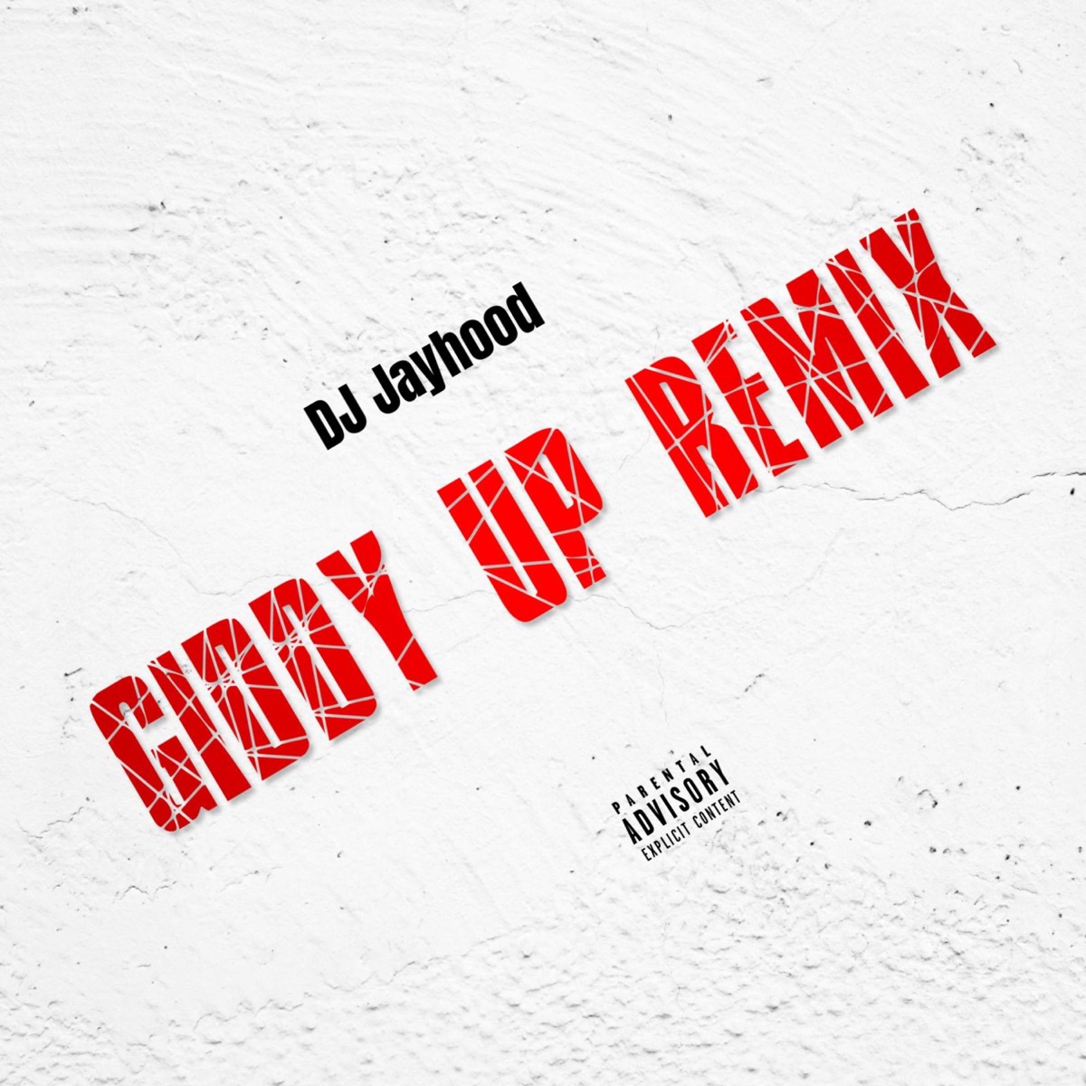 Giddy Up (Remix) - Single by DJ Jayhood album cover