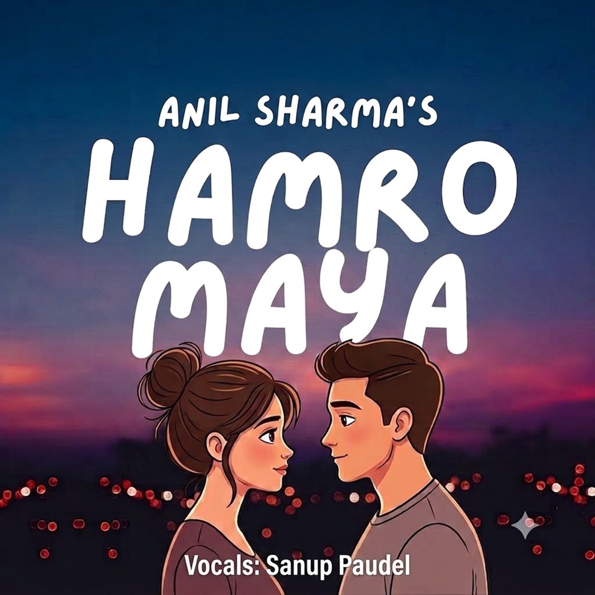Hamro Maya - Single by Anil Sharma & Sanup Paudel album cover