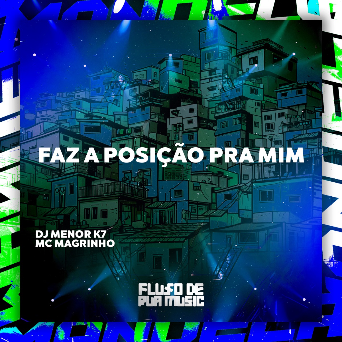Faz a Posição Pra Mim (feat. Mc Magrinho) - Single by DJ Menor K7 album cover