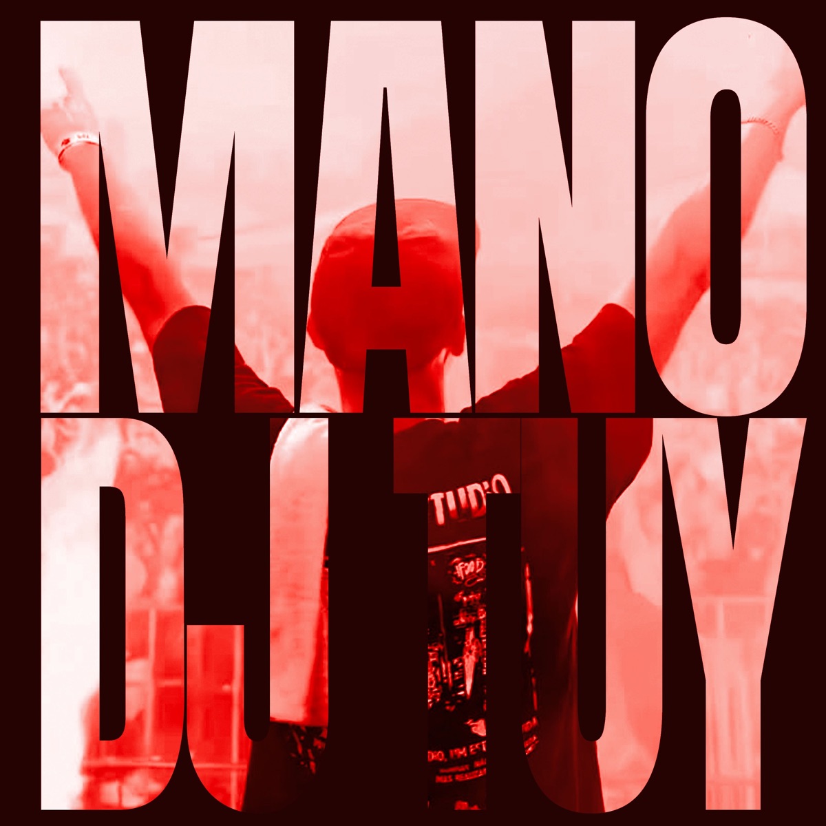 Mano DJ TUY - Single by Tuy, MC MN & MC Luana SP album cover