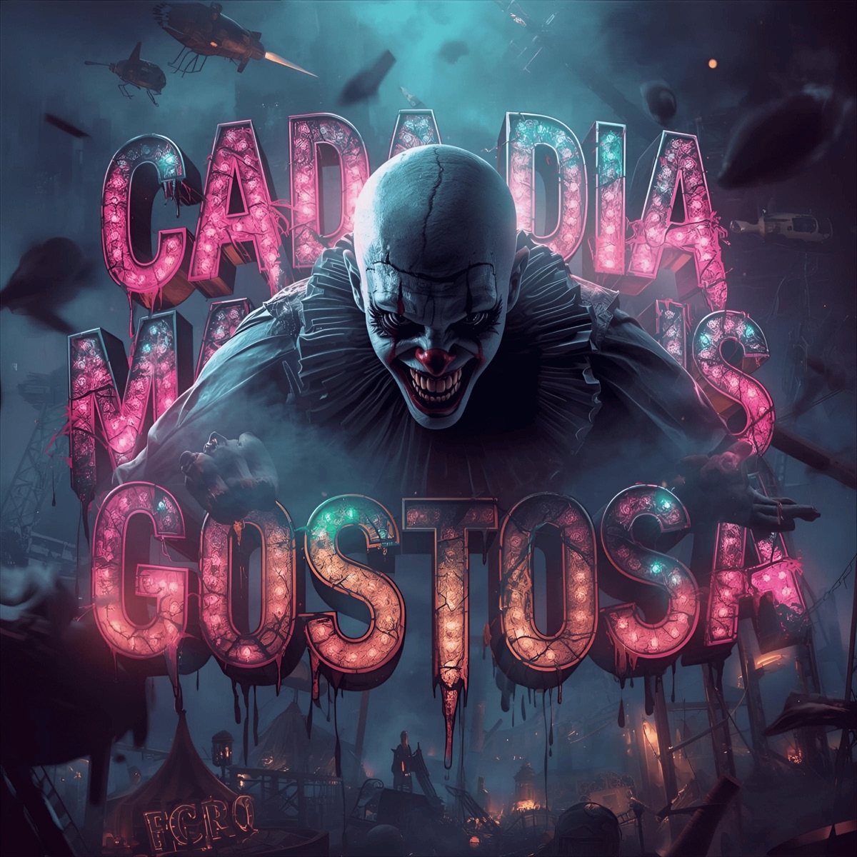 CADA DIA MAIS GOSTOSA - Single by DJ TERRIFYER, Mc Breniim FG & Mc India album cover