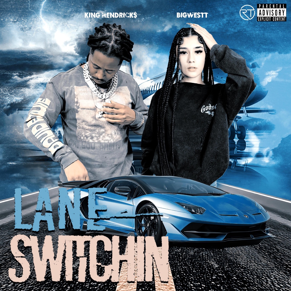 Lane Switchin (feat. King Hendrick$) - Single by BigWestt album cover