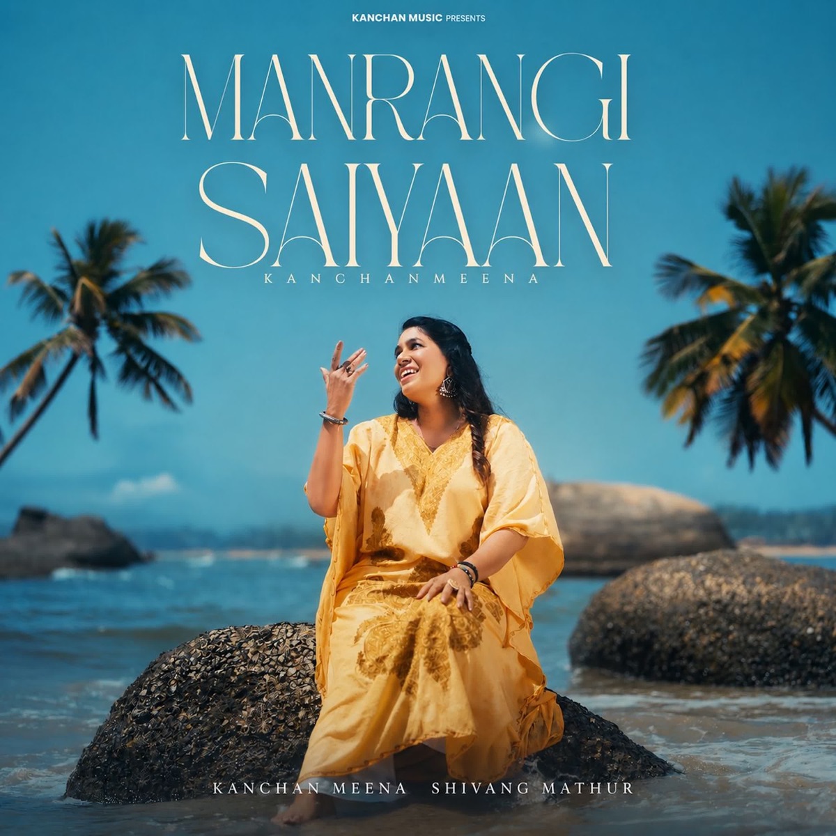 Manrangi Saiyaan - Single by Kanchan Meena & Shivang Mathur album cover