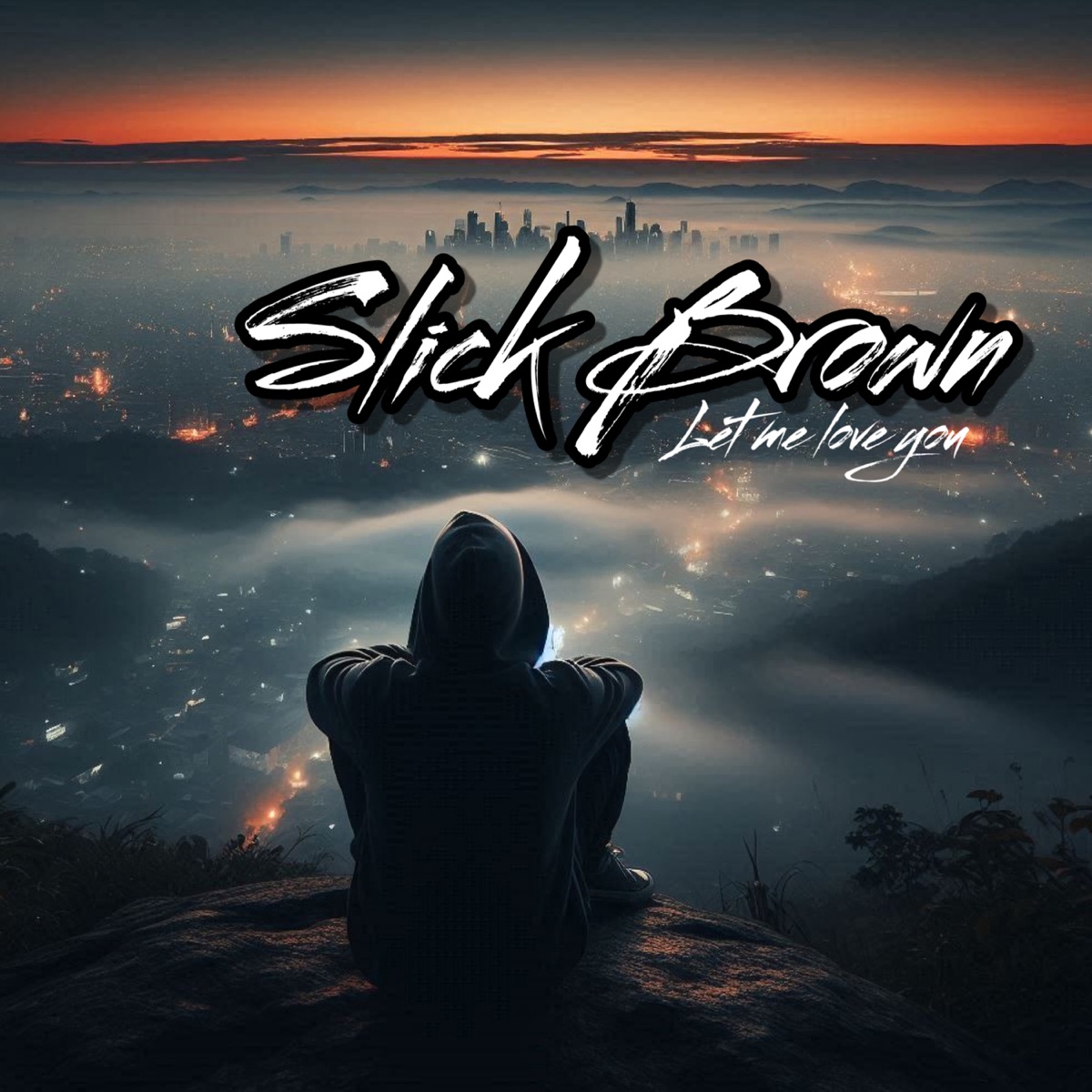 Let Me Love You - Single by Slick Brown album cover