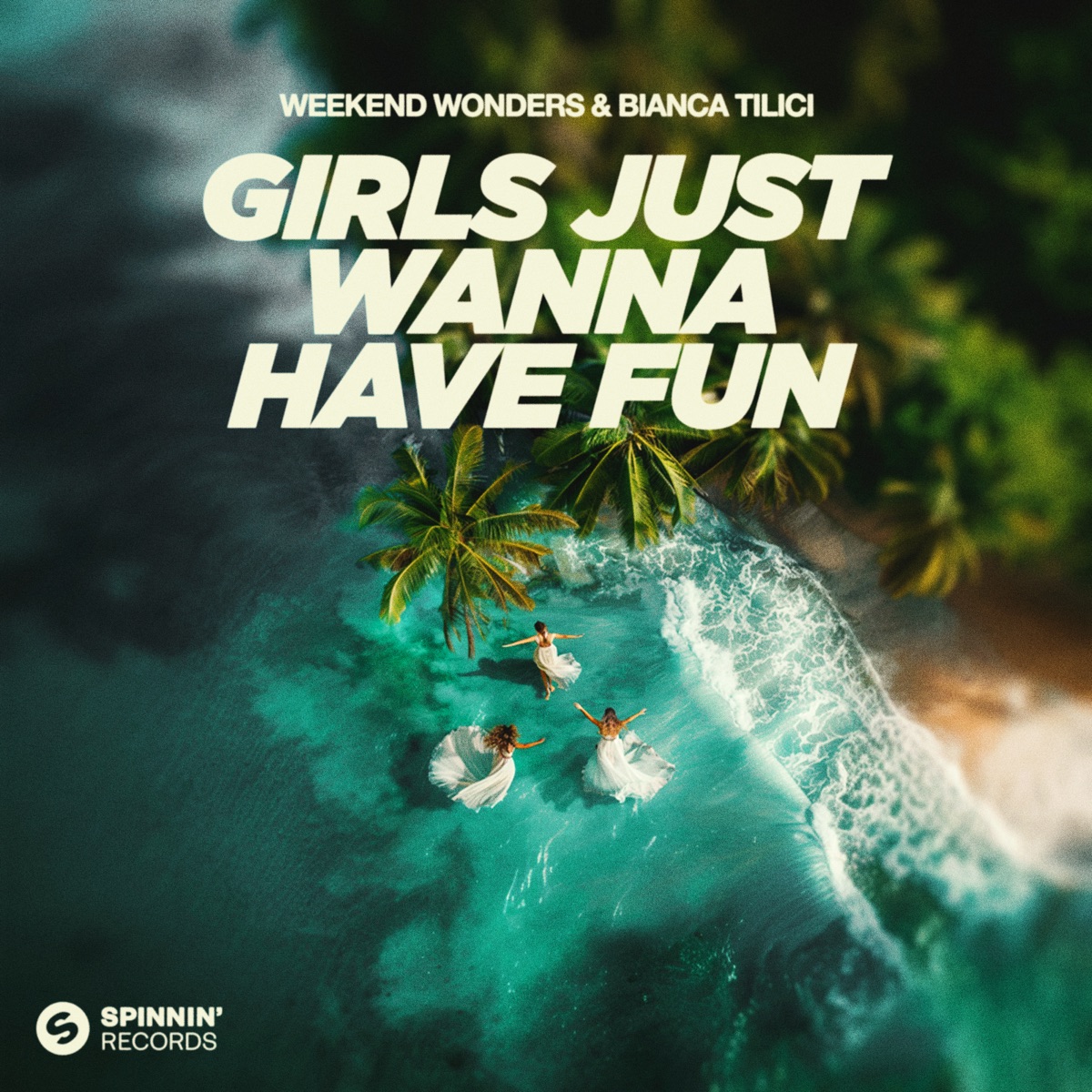 Girls Just Wanna Have Fun (Extended Mix) - Single by Weekend Wonders & Bianca Tilici album cover