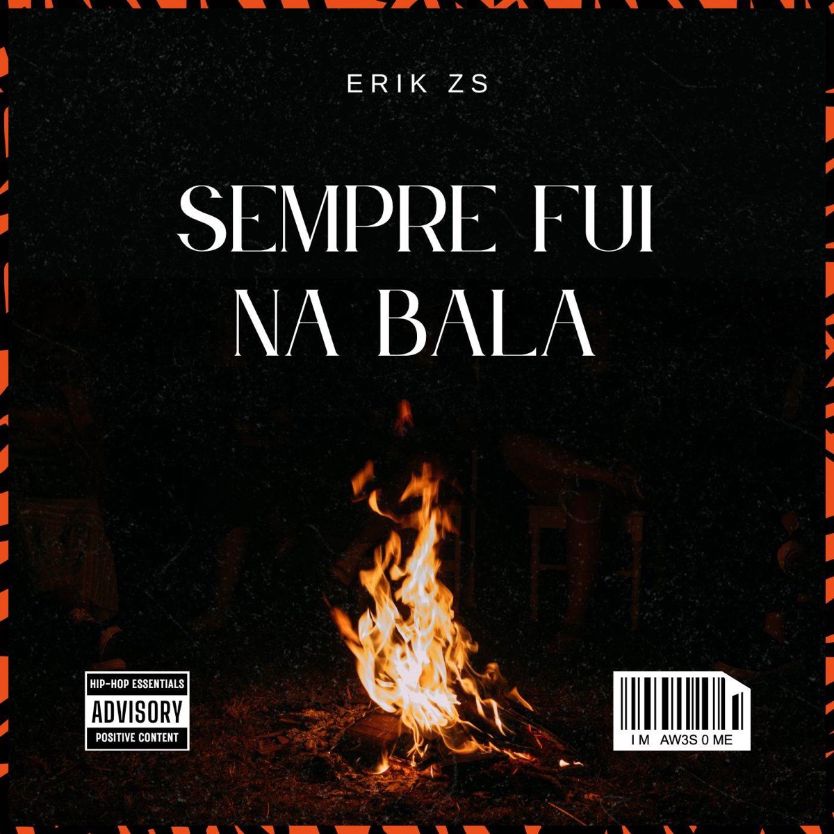 Sempre Fui Na Bala - Single by Mc Erik zs & JoJoBeats album cover