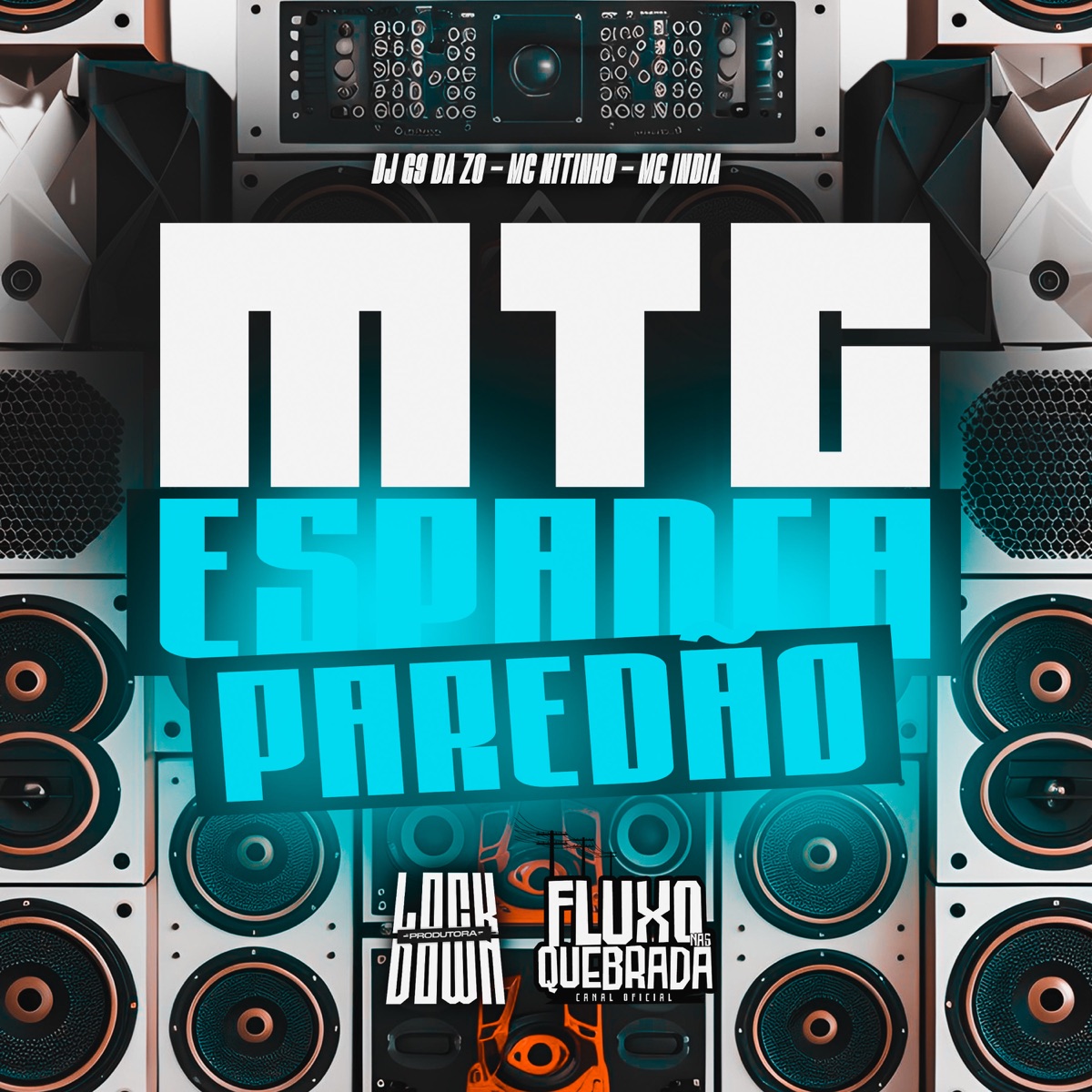 MTG Espanca Paredão - Single by DJ G9 DA ZO, Mc Kitinho & Mc India album cover