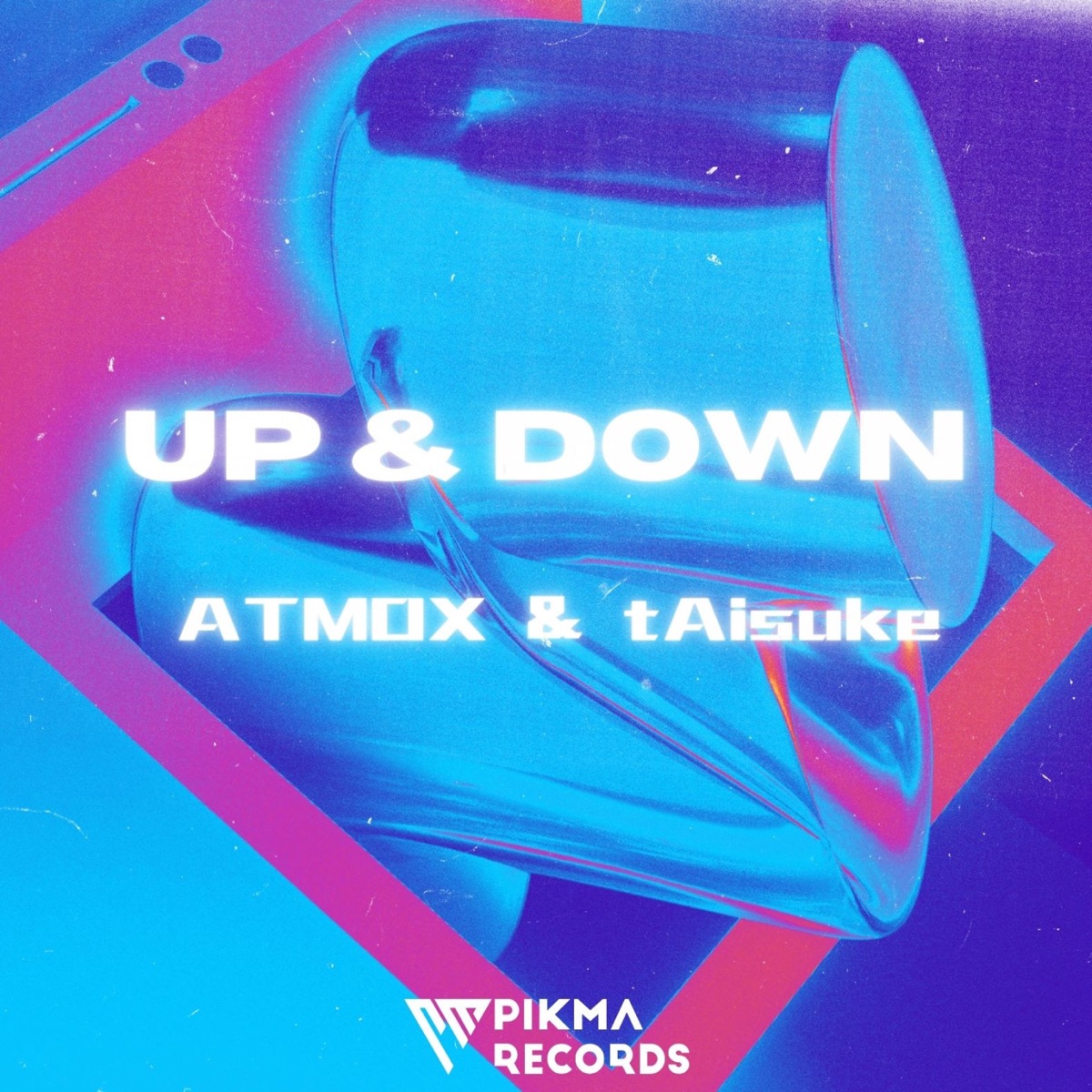 UP & DOWN - Single by ATMOX & tAisuke album cover