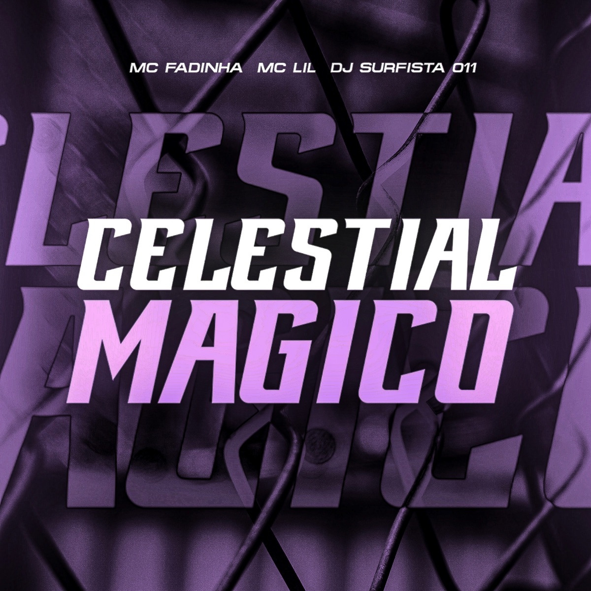 Celestial Magico - Single by DJ SURFISTA 011, MC Lil & MC Fadinha album cover