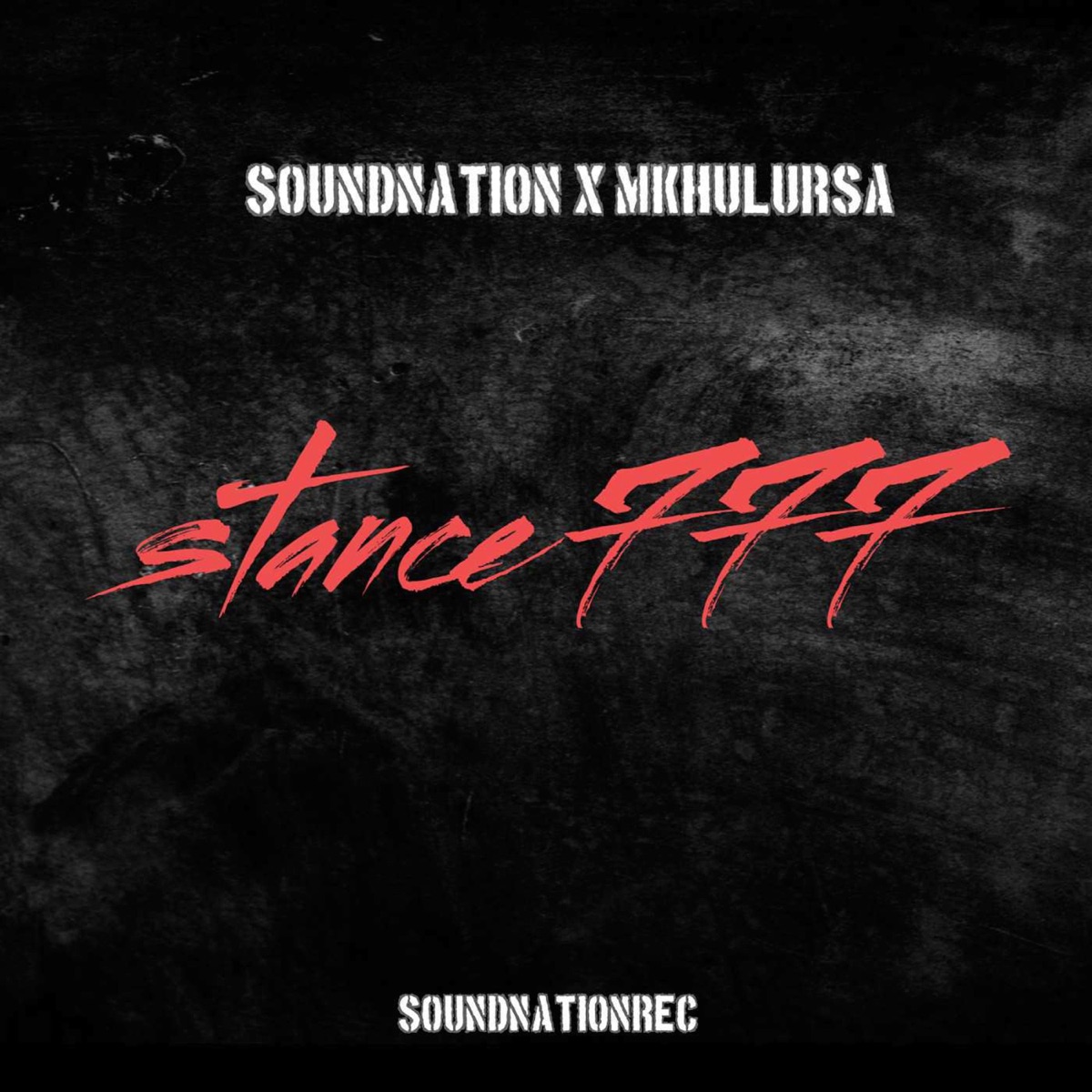 Stance 777 - Single by SoundNation & MkhuluRSA album cover
