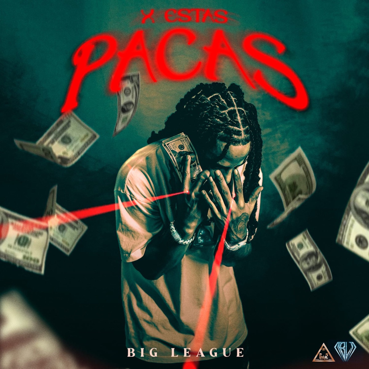 X Estas Pacas - Single by Big League album cover