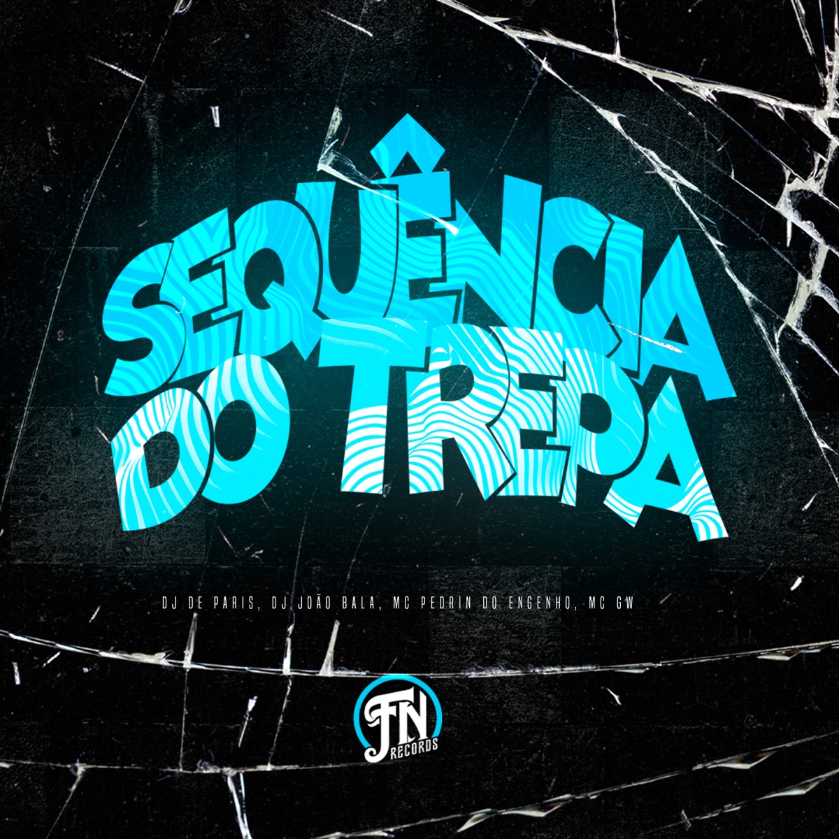 Sequencia do Trepa - Single by dj de paris, MC GW, MC PEDRIN DO ENGENHA & DJ JOÃO BALA album cover