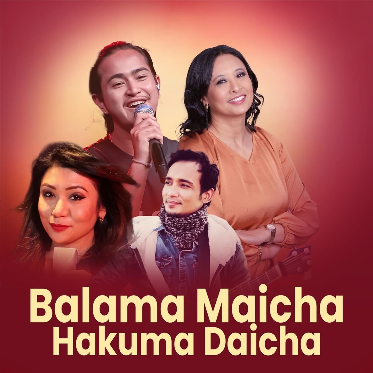 Balama Maicha Hakuma Daicha - Single by Reema Shrestha, Sanjeet Shrestha, Prashna Shakya & Raaz Sayami Manandhar album cover