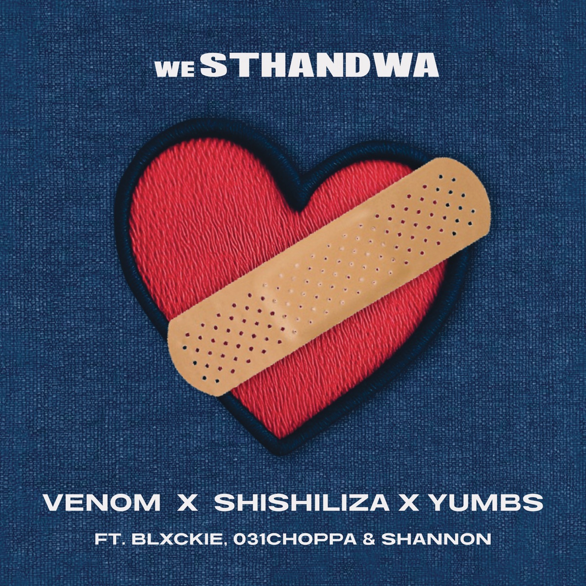 weSthandwa (feat. Blxckie, 031choppa & Shannon) - Single by Venom, Shishiliza & Yumbs album cover
