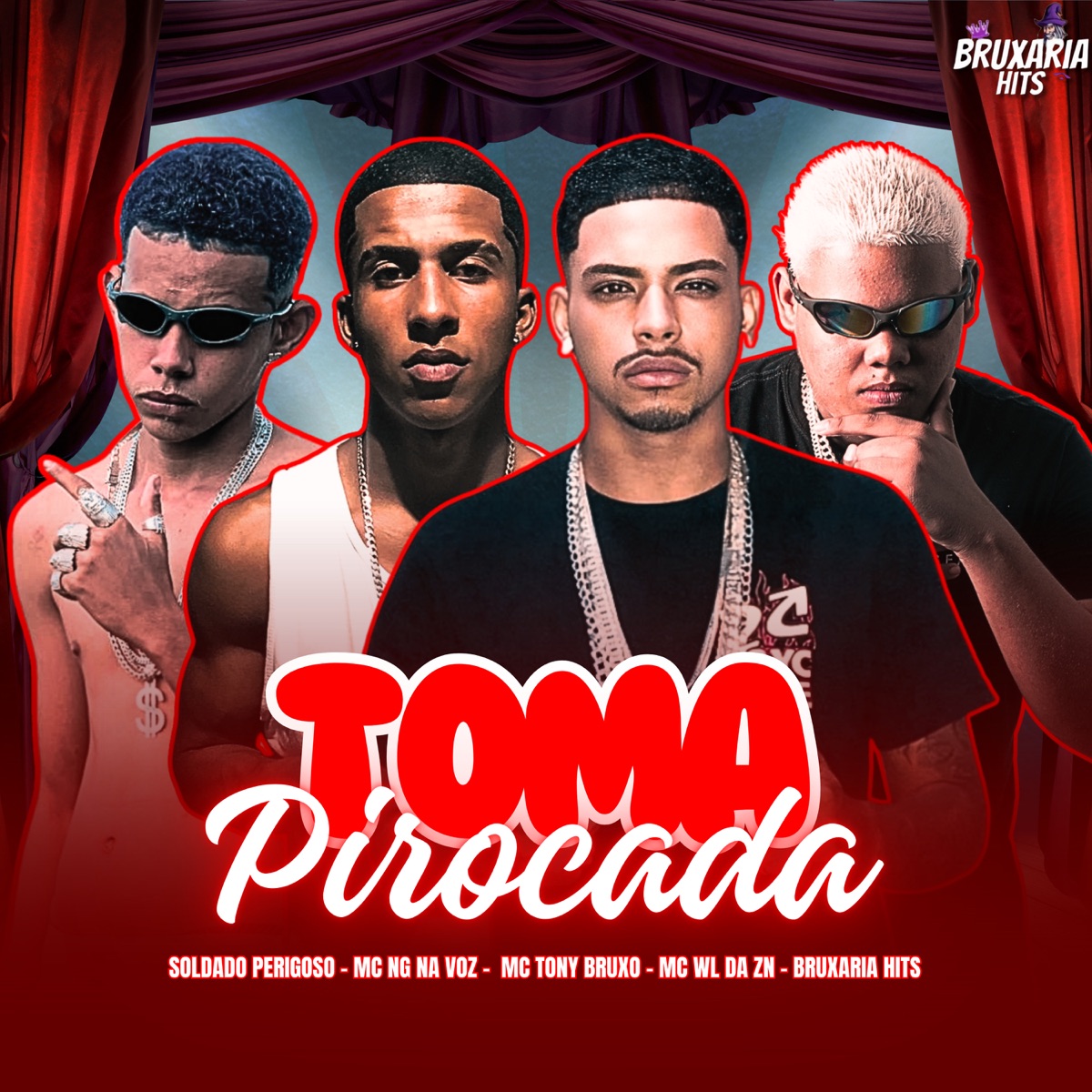 Toma Pirocada - Single by Mc Tony Bruxo, Mc Wl Da Zn, Soldado Perigoso & Mc Ng Na Voz album cover
