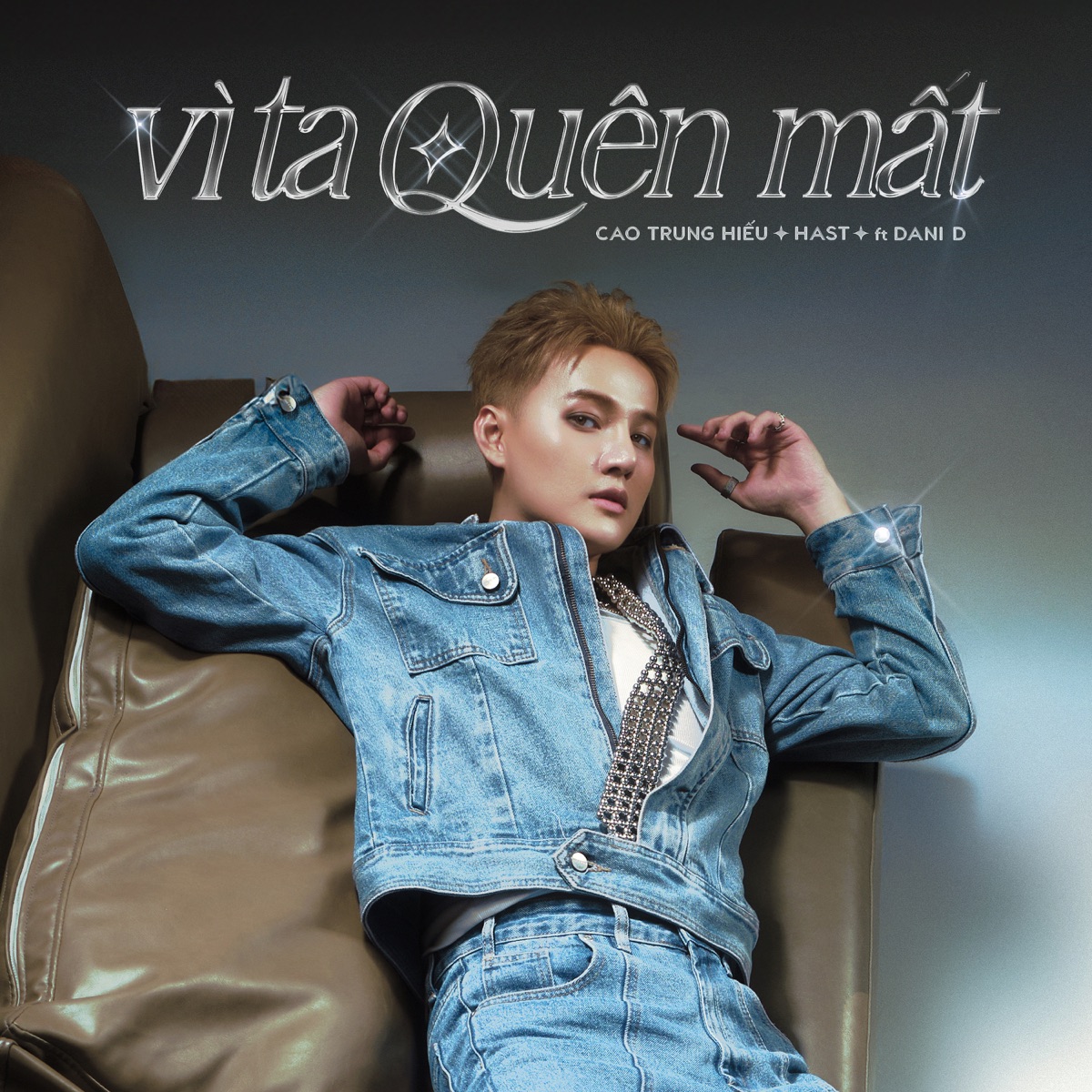 VÌ TA QUÊN MẤT (feat. Dani D) - Single by Cao Trung Hiếu & Hast album cover