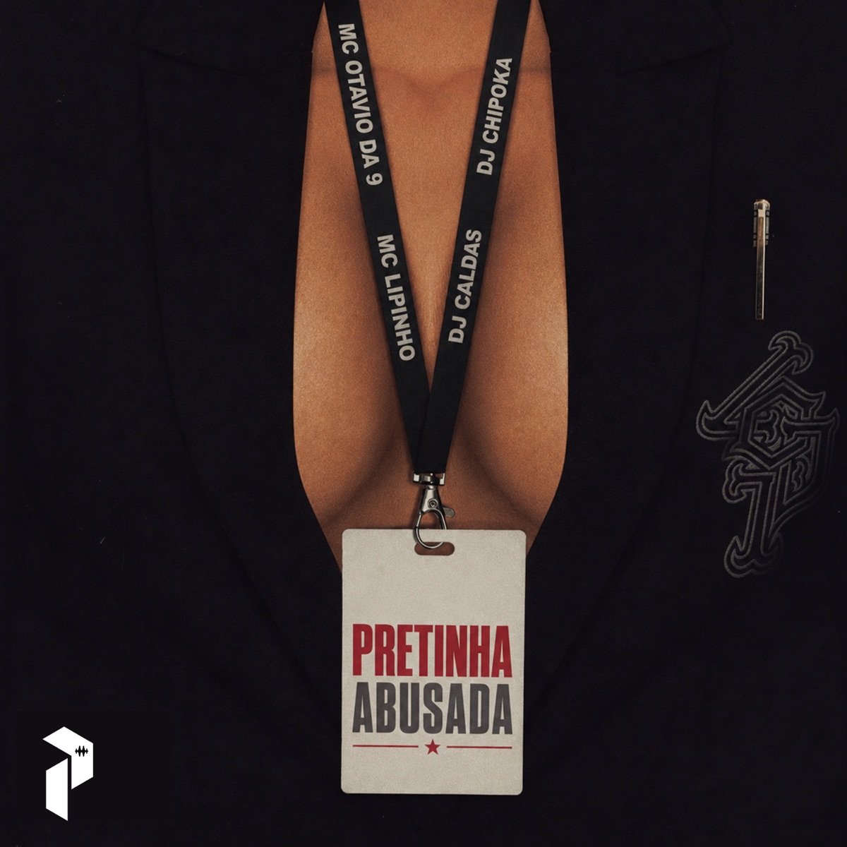 PRETINHA ABUSADA - Single by Mc Otávio da 9, Mc Lipinho, DJ Caldas & DJ Chipoka album cover