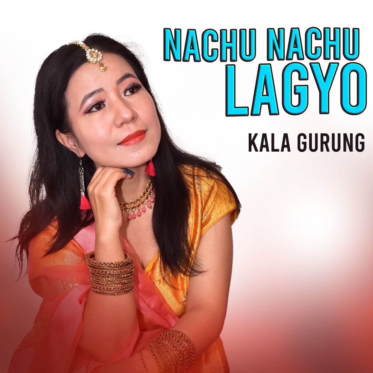 Nachu Nachu Lagyo - Single by Kala Gurung album cover