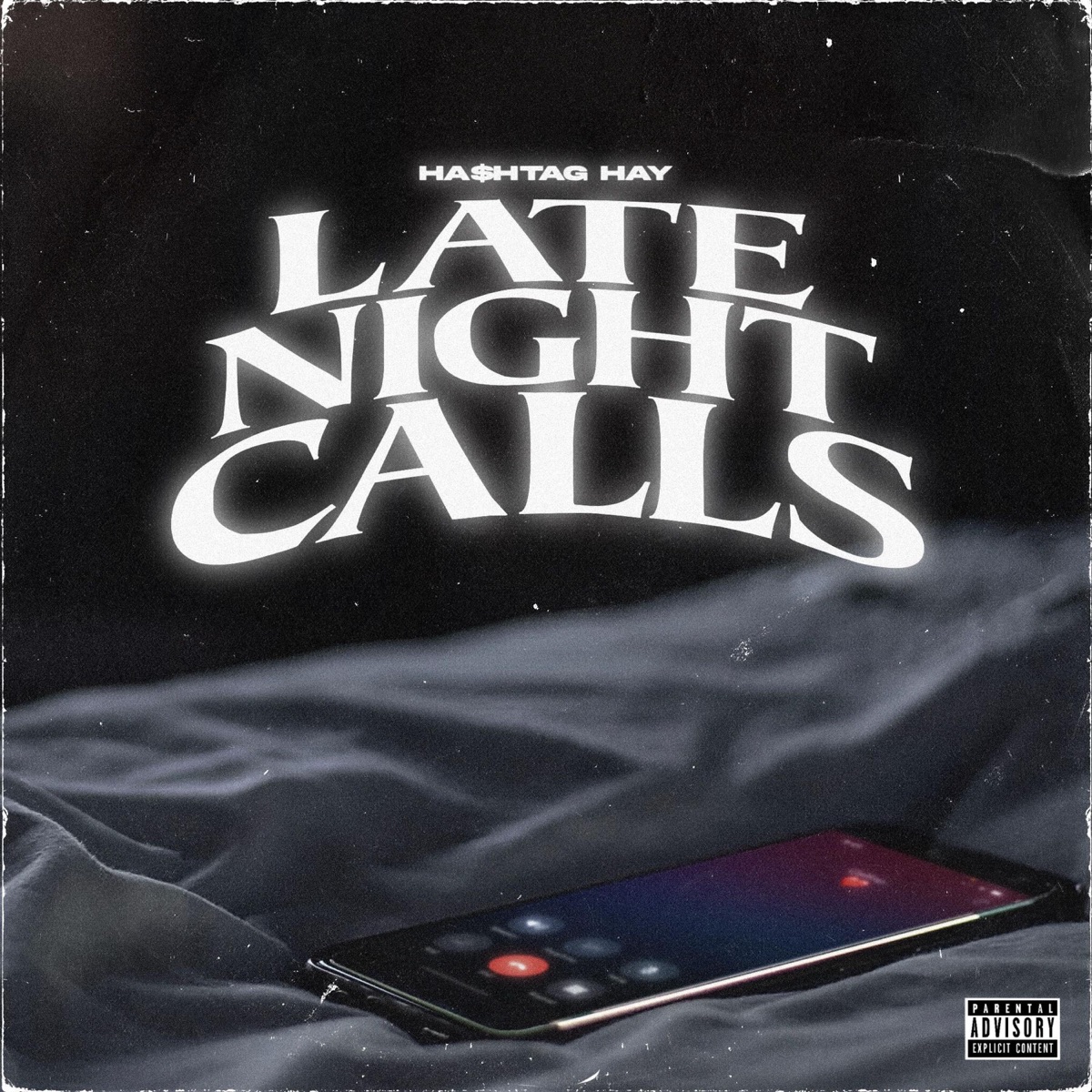 Late Night Calls - Single by Ha$htag Hay album cover