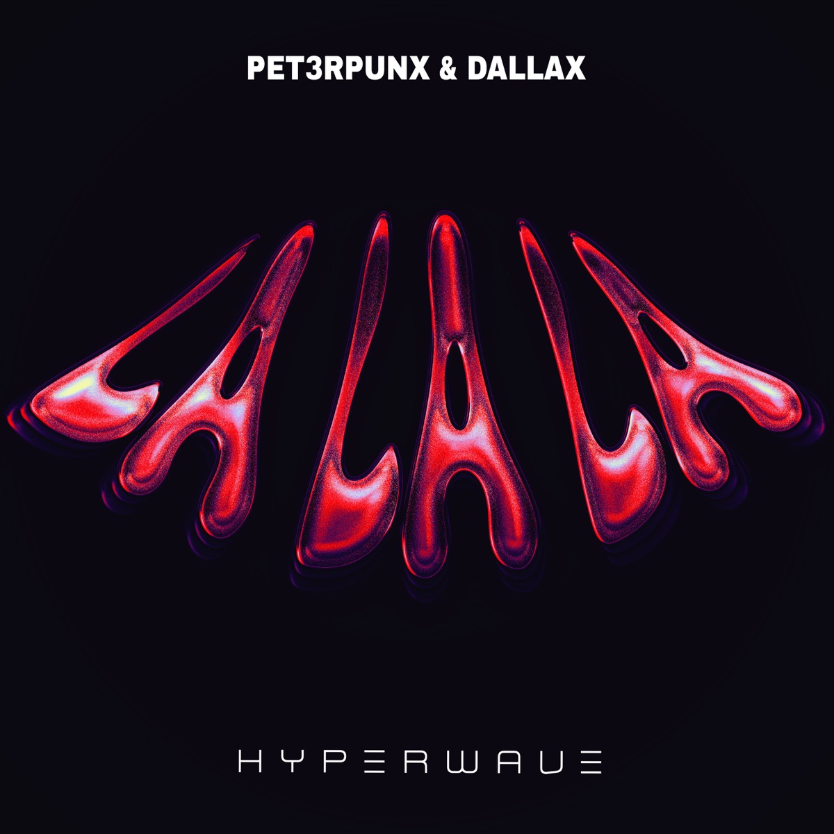 La La La - Single by PET3RPUNX & Dallax album cover