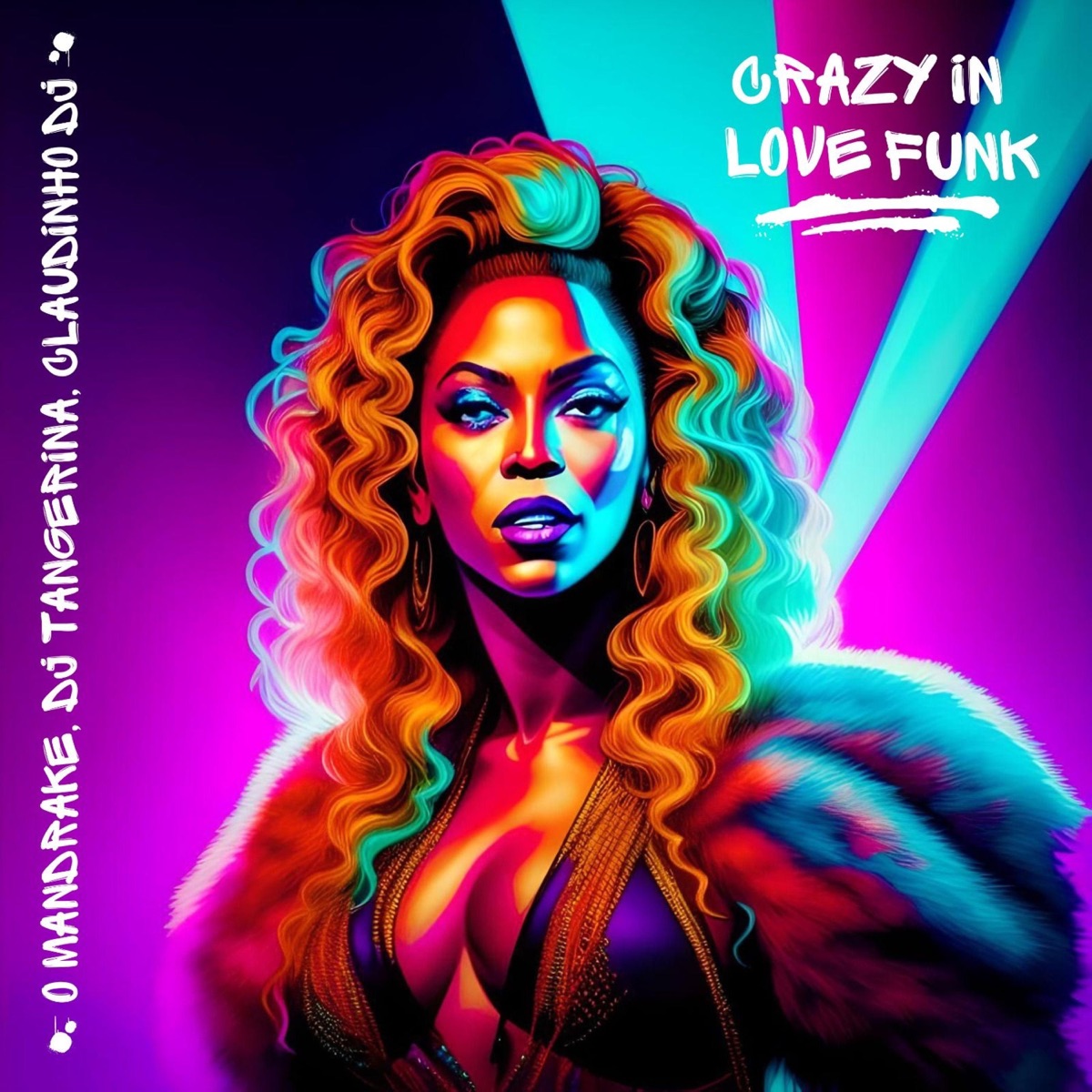 Crazy in Love Funk (feat. Dj Tangerina & Claudinho Dj) - Single by O Mandrake album cover