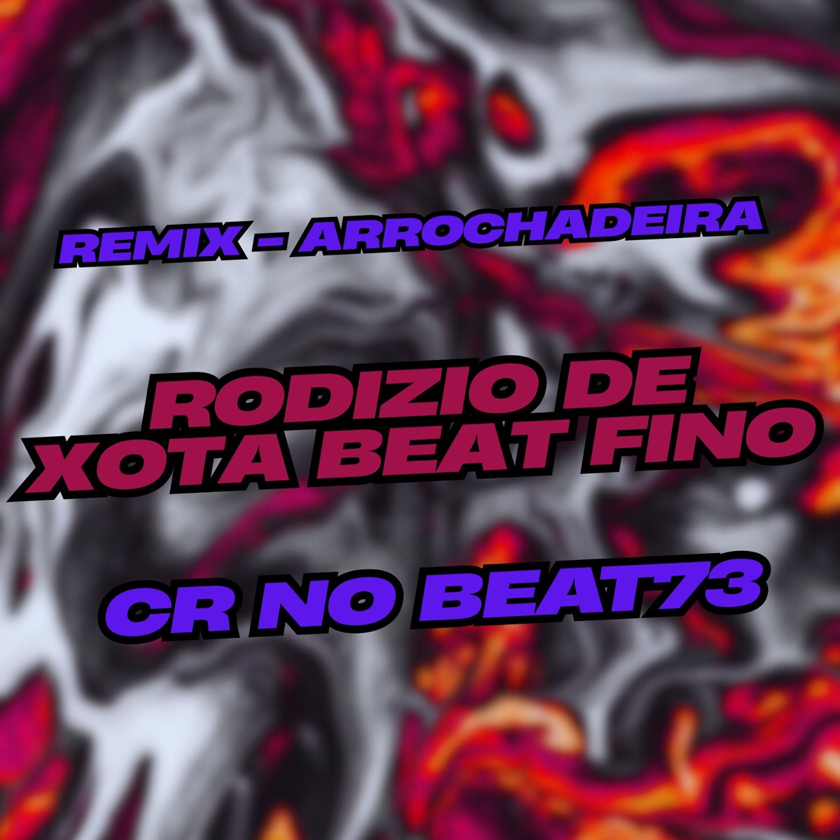 Rodizio de Xota Beat Fino (Remix Arrochadeira) - Single by CR NO BEAT73 album cover