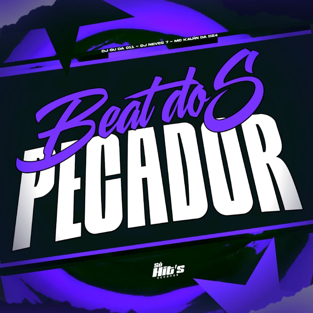 Beat Dos Pecador - Single by DJ GU DA 011, DJ NEVES7 & MC KAUAN DA DZ4 album cover