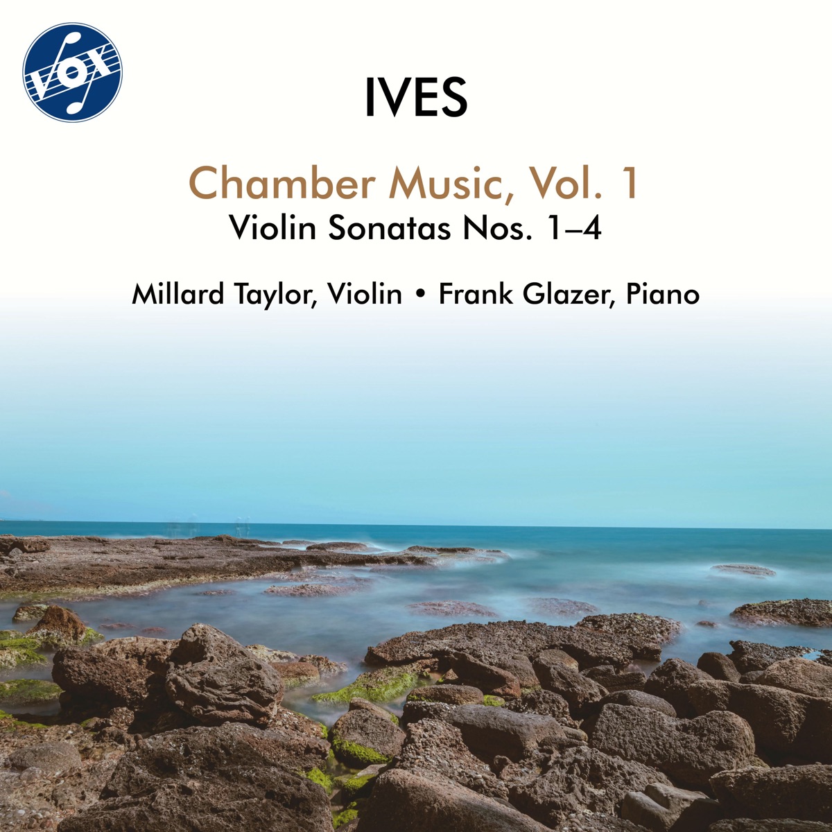 Ives: Chamber Music, Vol. 1 by Millard Taylor & Frank Glazer album cover