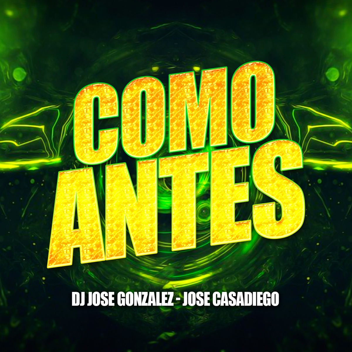Como Antes - Single by Dj Jose Gonzalez & Jose Casadiego album cover